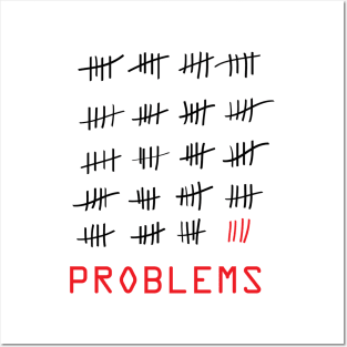 99 Problems - White Posters and Art